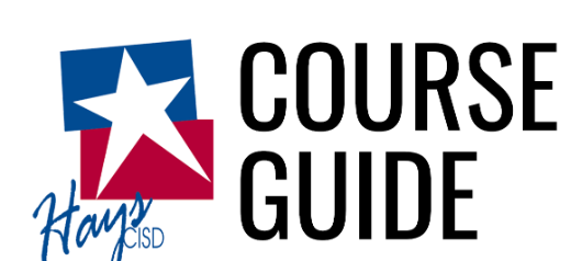  Hays CISD Course Guides